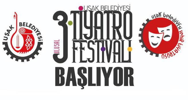 Uşak Belediyesi 3. Tiyatro Festivali Başlıyor