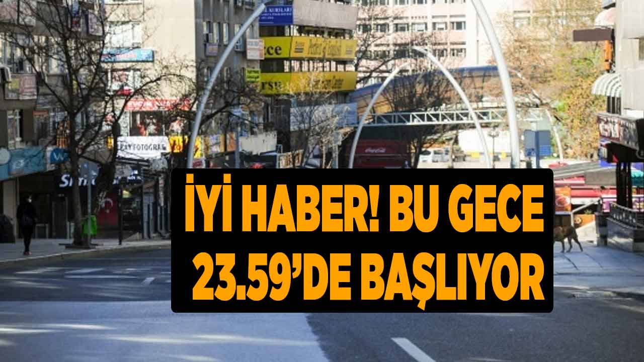 İstanbul Ankara Edirne Kırklareli Çanakkale Konya Muğla! Güzel haber verildi bu gece 23.59'da başlayacak
