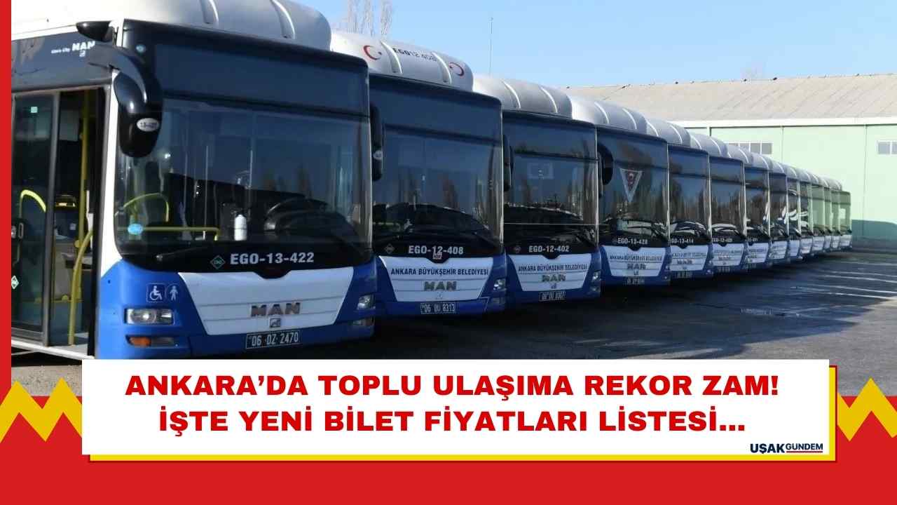 Ankaralılara tabana kuvvet dedirtecek toplu taşıma zammı! Ankara EGO otobüs metro fiyatları zam geldi