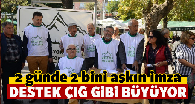 "Murat Dağı Yok Olmasın Platformu" 2 bini aşkın imza topladı