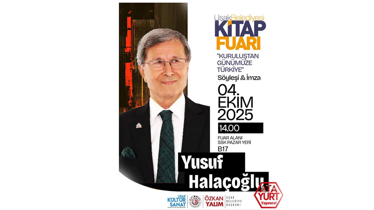 Uşak’ın ilk kitap fuarında 4 Ekim dopdolu geçecek Yusuf Halaçoğlu geliyor