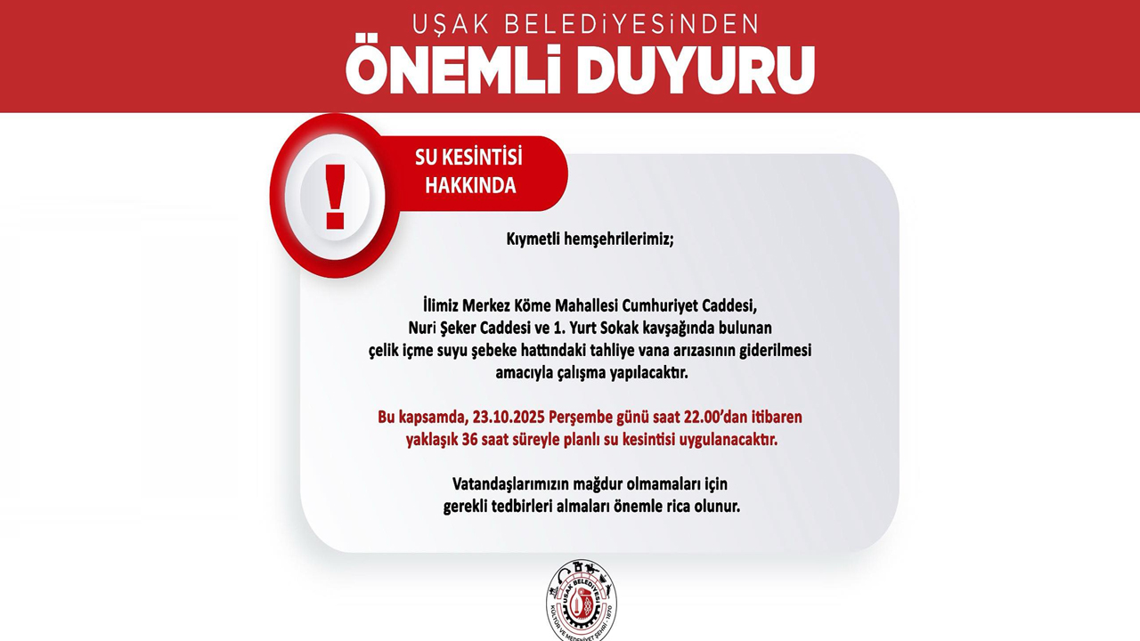 Uşak’ta Su Kesintisi Alarmı: 36 Saat Boyunca Musluklar Akmayacak