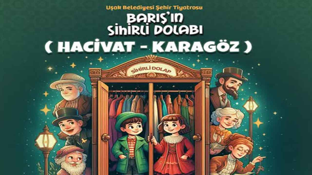 Barış’ın Sihirli Dolabı Açılıyor, Hayal Gücü Sahneye Taşınıyor!
