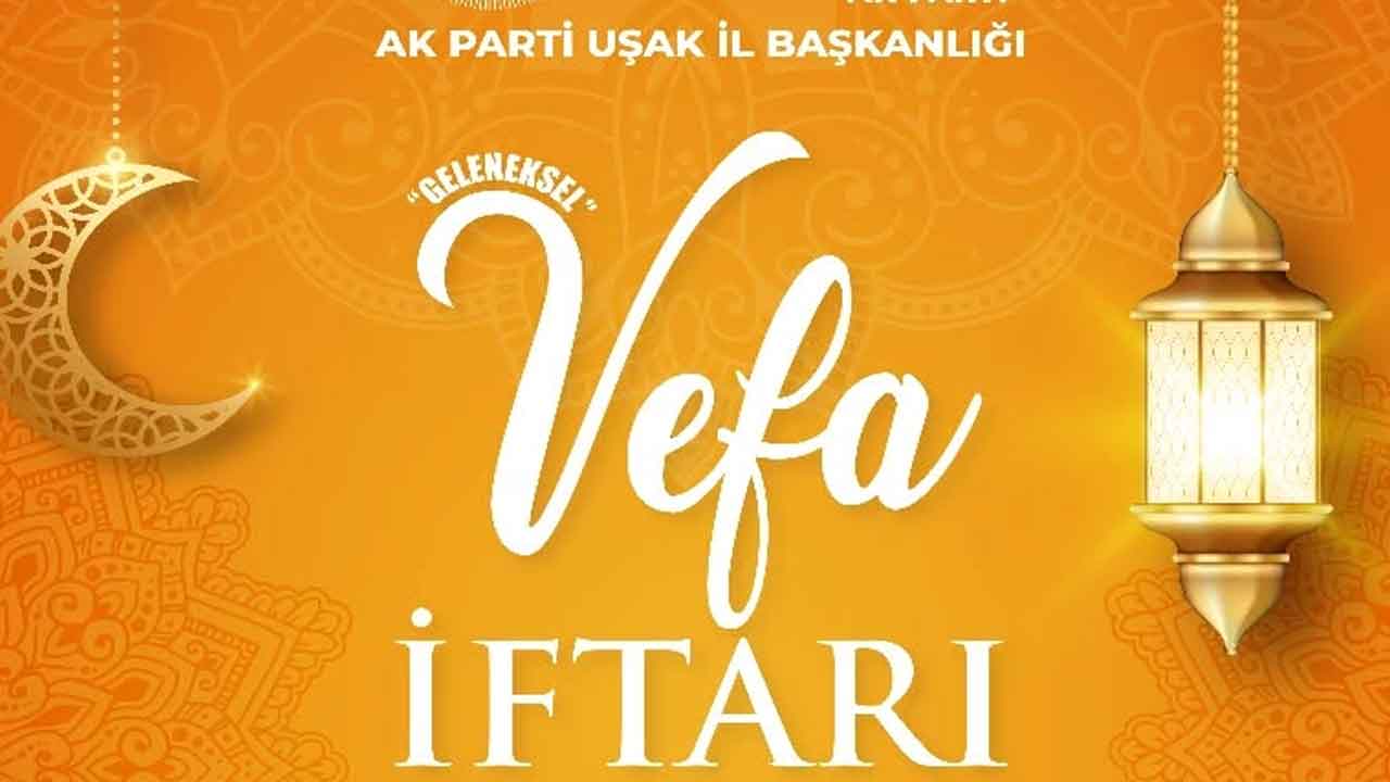 Uşak Ak Parti Vefa İftarı Düzenliyor