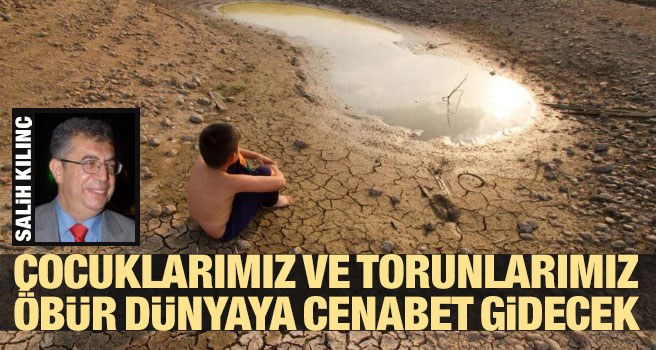 Çocuklarımız ve torunlarımız öbür dünyaya cenabet gidecek