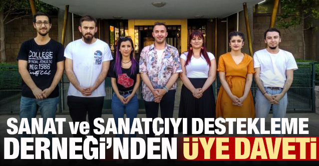 Sanatı ve Sanatçıyı Destekleme Derneği’nden üye daveti