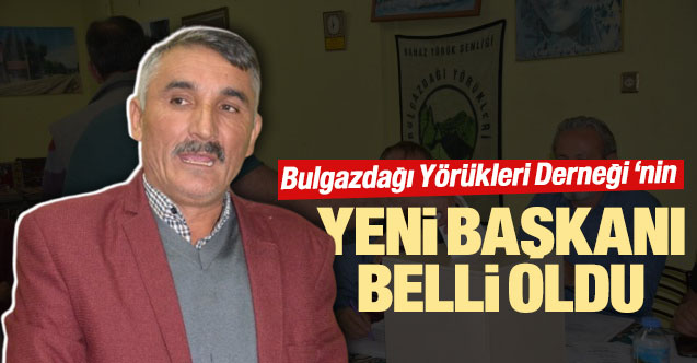 Bulgazdağı Yörükleri Derneği'nin yeni başkanı Remzi Kızıl oldu