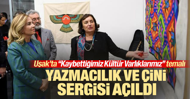 Uşak'ta yazmacılık ve çini sergisi
