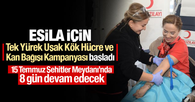 Esila İçin Tek Yürek Uşak Kök Hücre ve Kan Bağışı Kampanyası başladı