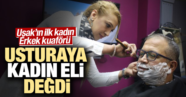 Uşak'ın ilk kadın, erkek kuaförü