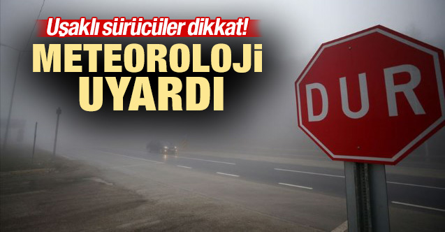 Uşak için sis uyarısı