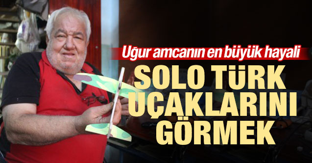 Hayali Solo Türk uçaklarını görmek