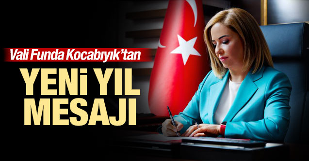 Vali Kocabıyık'tan Yeni Yıl Mesajı