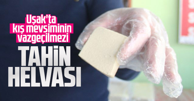 Uşak'ta kış aylarının vazgeçilmezi 'tahin helvası'