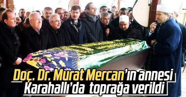 Tokyo Büyükelçisi Murat Mercan’ın annesi son yolculuğuna uğurlandı