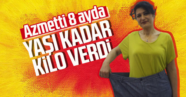 Azmetti 8 ayda yaşı kadar kilo verdi