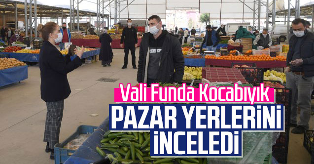 Vali Funda Kocabıyık pazaryerlerini inceledi