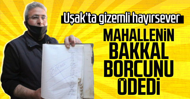 Uşak'ta hayırsever mahallelinin bakkal borcunu ödedi