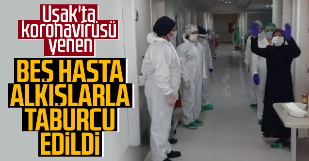 Uşak'ta koronavirüsü yenen 5 hasta taburcu edildi