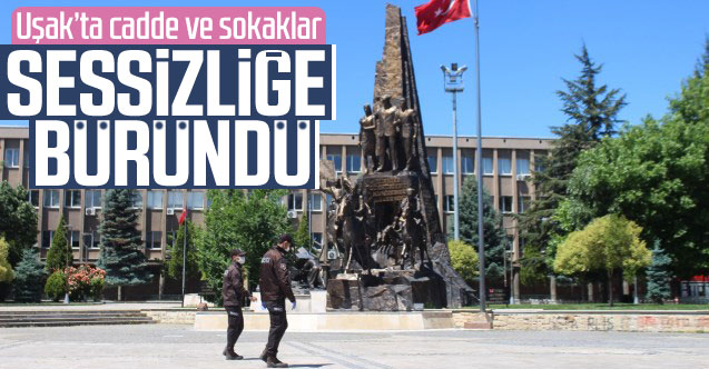Uşak sessizliğe büründü