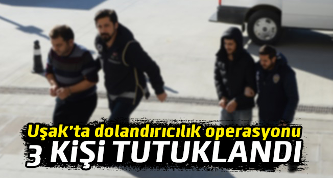 Uşak'ta sahte çek ve senetle dolandırılık yapan 3 kişi tutuklandı