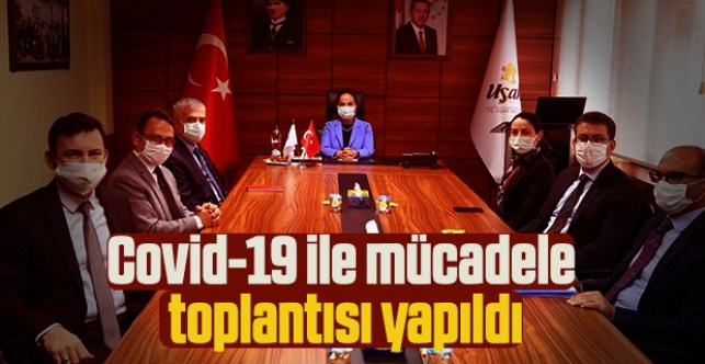 Covid-19 ile mücadele toplantısı yapıldı