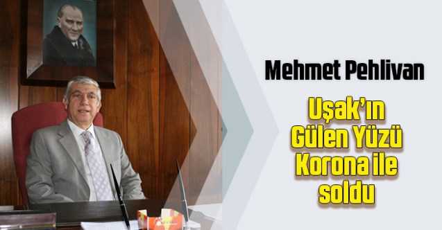 Uşak’ın gülen yüzü soldu