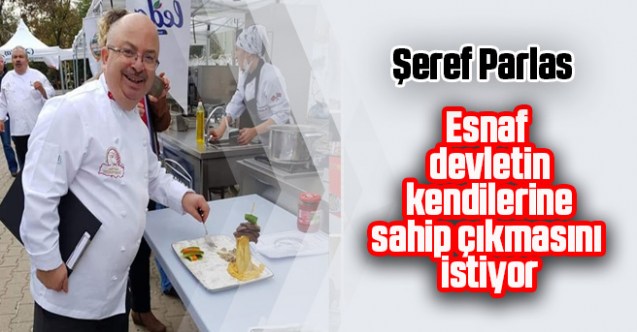 Esnaf devletin kendilerine sahip çıkmasını istiyor