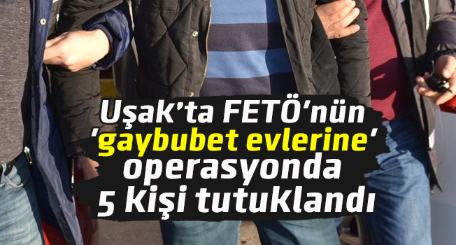 Uşak'taki "Gaygubet evleri"ne operasyon, 5 kişi tutuklandı