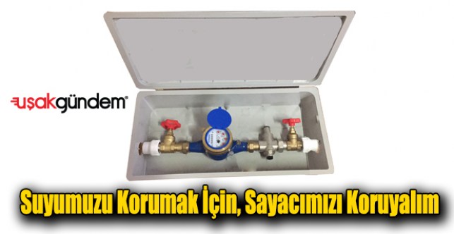 Suyumuzu Korumak İçin, Sayacımızı Koruyalım