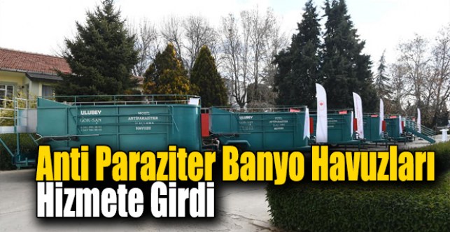 Anti Paraziter Banyo Havuzları Hizmete Girdi