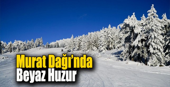 Murat Dağı’nda Beyaz Huzur