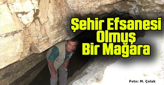 Karahallı İlçemizde Şehir Efsanesi olmuş bir mağara