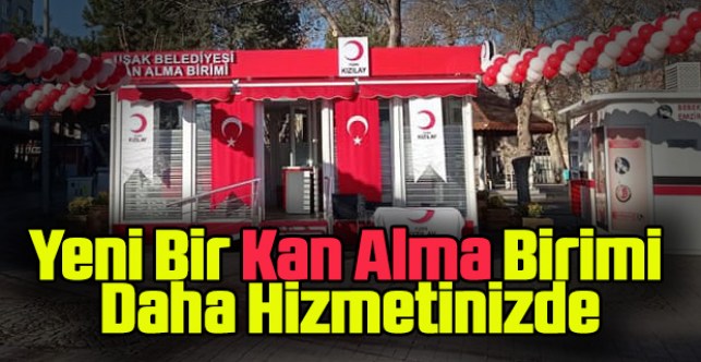 Uşak’ta yeni bir kan alma birimi daha hizmete girdi