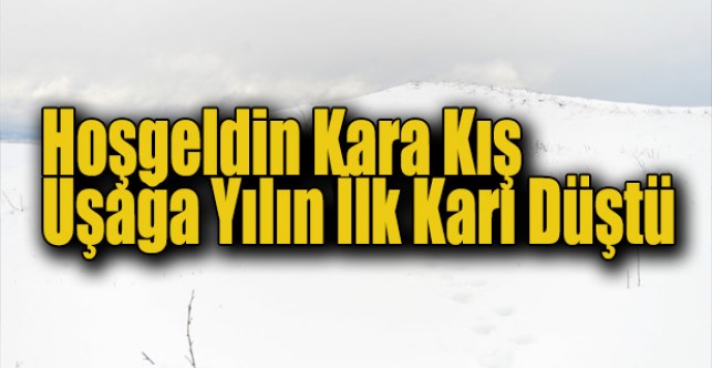 Uşak'ta yüksek kesimlerde kar yağışı etkili oldu