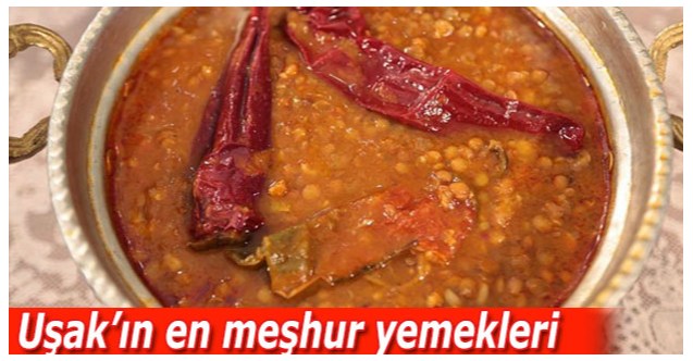 Uşak’ın en meşhur yemekleri