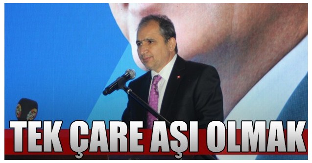 AK Partili Dr. İsmail Güneş; “Tek çare aşı olmak”