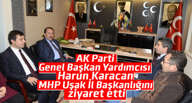 AK Parti Genel Başkan Yardımcısı Karacan'dan MHP'ye ziyaret