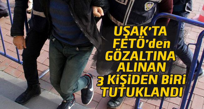 Uşak'ta FETÖ/PDY operasyonu, 1 kişi tutuklandı