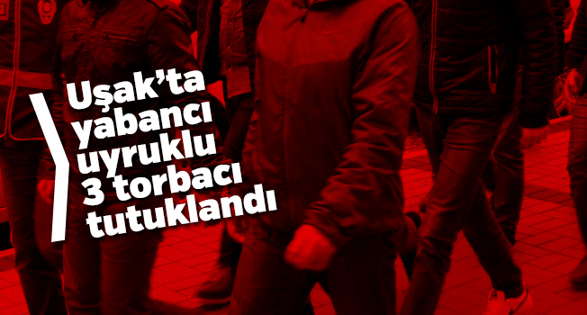 Uşak’ta uyuşturucu  operasyonu, 3 kişi tutuklandı