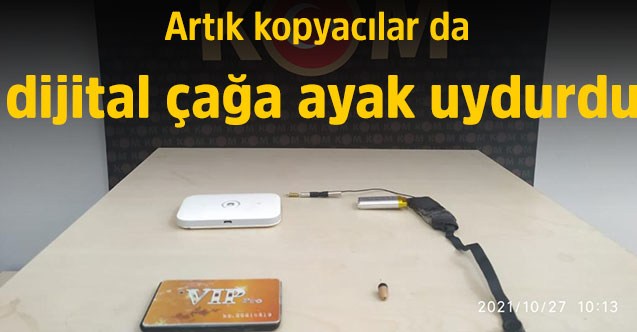 Artık kopyacılar da dijital çağa ayak uydurdu