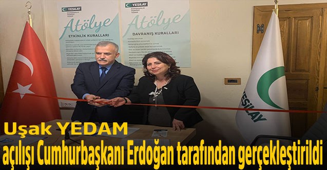 Uşak YEDAM açılışı Cumhurbaşkanı Erdoğan tarafından gerçekleştirildi
