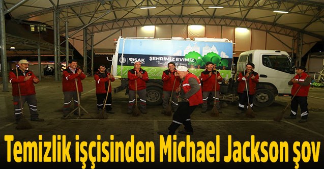 Temizlik işçisinden Michael Jackson şov