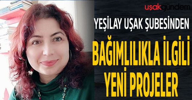 Yeşilay Uşak Şubesinden bağımlılıkla ilgili yeni projeler