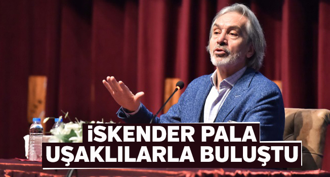 İskender Pala Uşaklılarla Buluştu