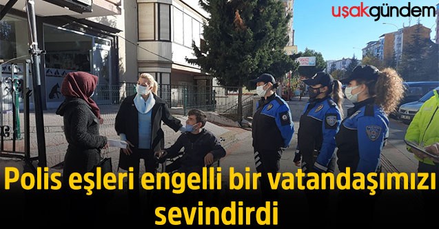 Polis eşleri engelli bir vatandaşımızı sevindirdi