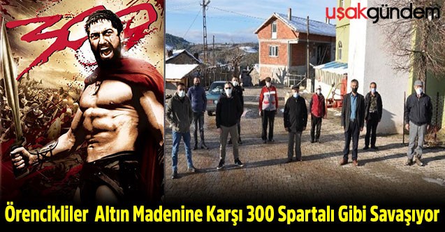 Örencikliler  altın madenine karşı ‘300 Spartalı’ gibi savaşıyor