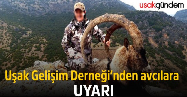 Uşak Gelişim Derneği’nden avcılara uyarı