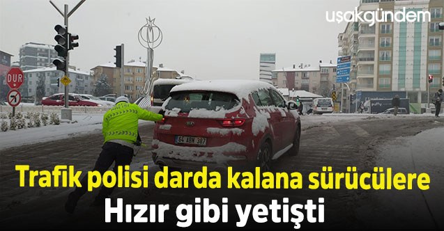 Trafik polisi darda kalana sürücülere Hızır gibi yetişti