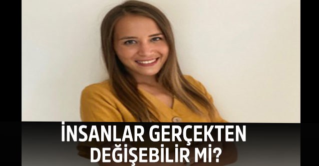 İnsanlar Gerçekten Değişebilir mi?